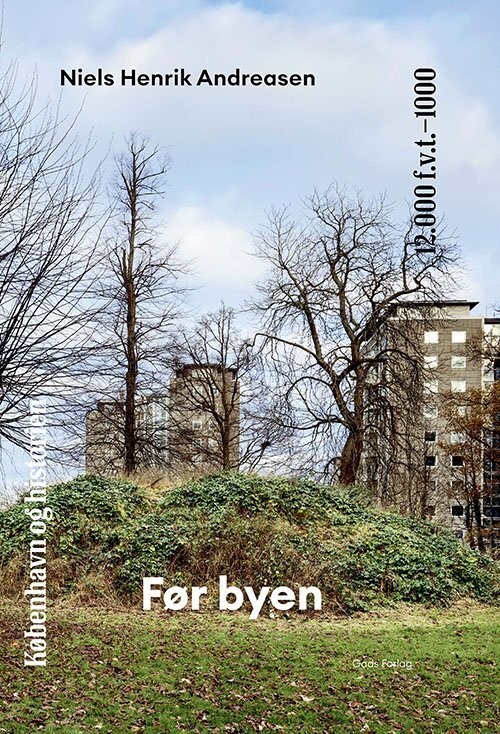 København Og Historien Bind 1