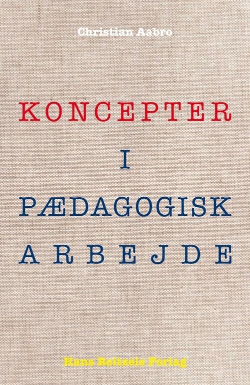 Koncepter I Pædagogisk Arbejde