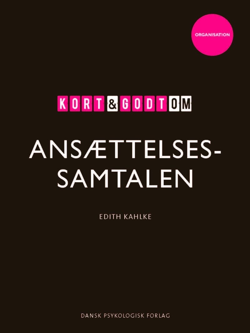 Kort Godt Om Ansættelsessamtalen