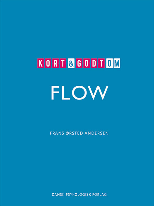 Kort Godt Om Flow