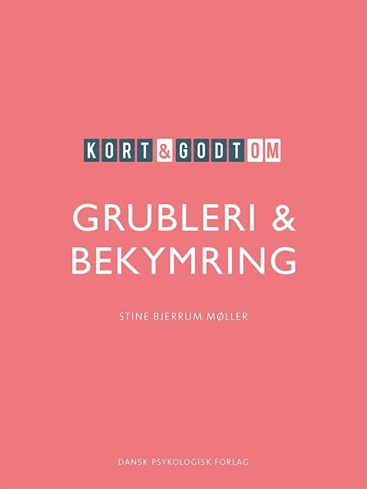 Kort Godt Om Grubleri Bekymring