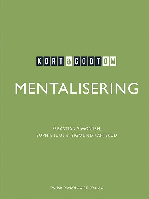 Kort Godt Om Mentalisering