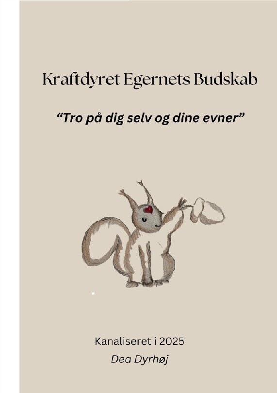 Kraftdyret Egernets Budskab