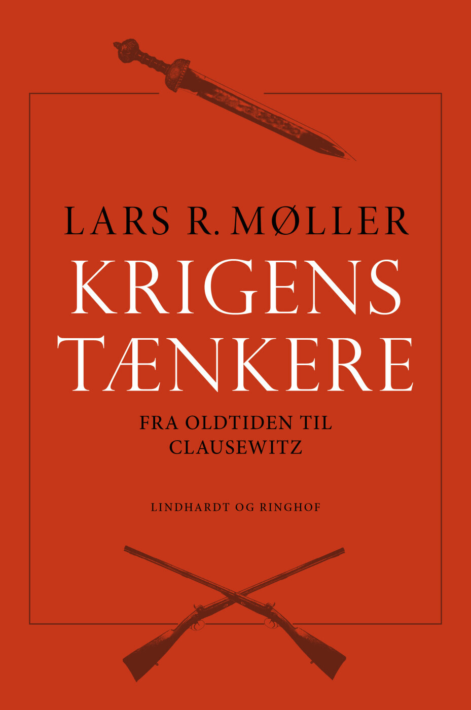 Krigens Tænkere 1 Fra Oldtiden Til Clausewitz