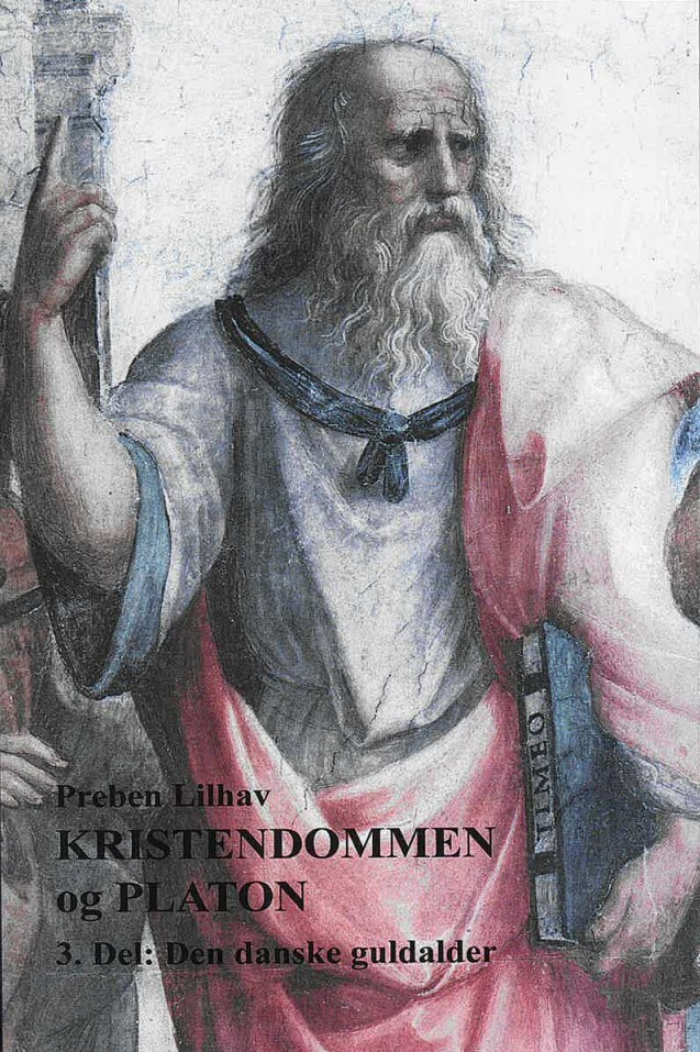 Kristendommen Og Platon 3 Del Den Danske Guldalder