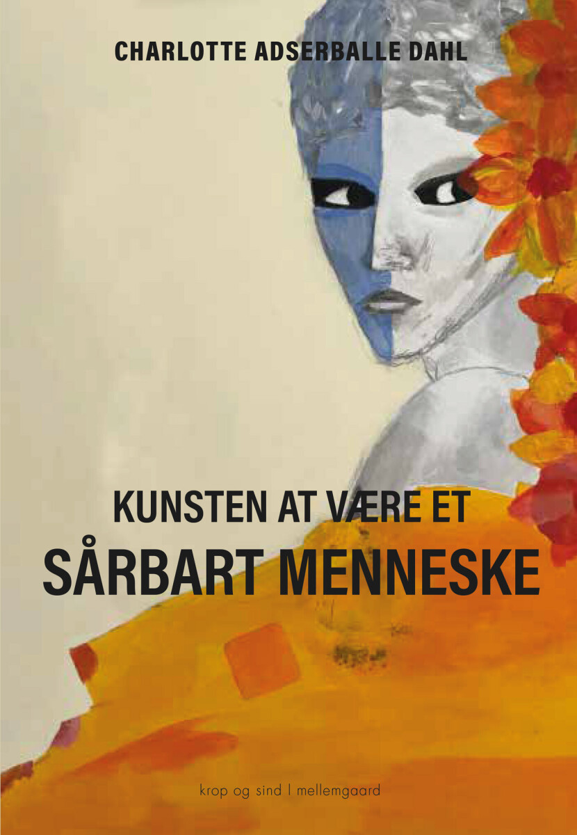 Kunsten At Være Et Sårbart Menneske