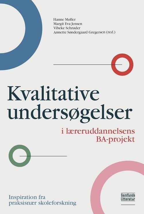 Kvalitative Undersøgelser I Læreruddannelsens Ba-projekt Af Hanne ...