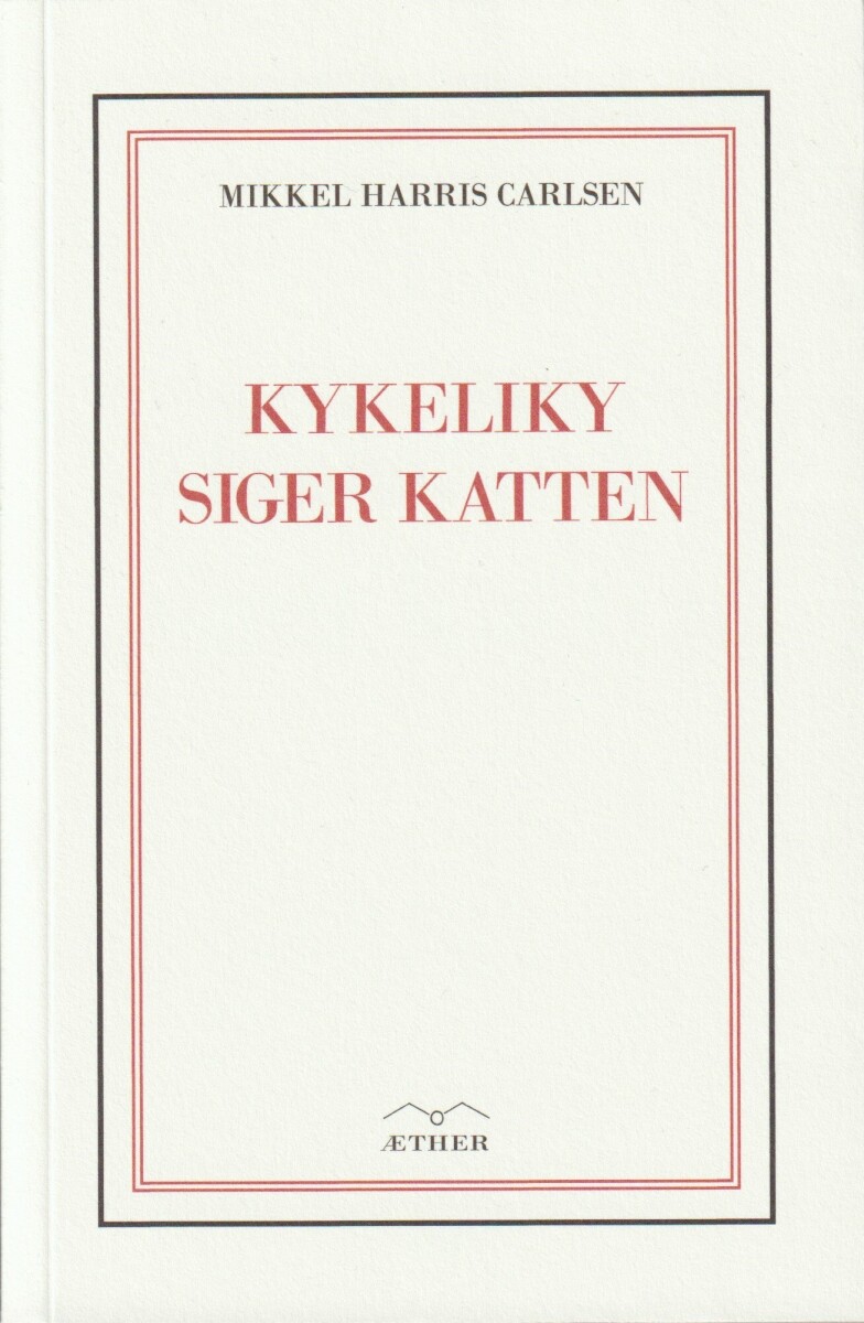 Kykeliky Siger Katten
