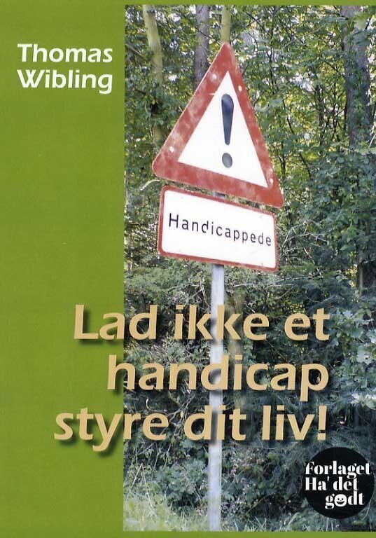 Lad Ikke Et Handicap Styre Dit Liv