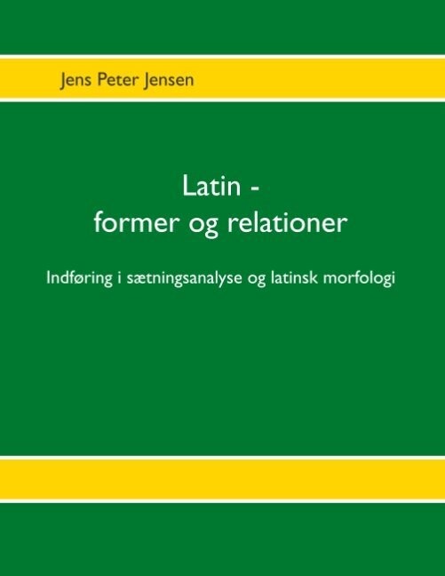 Latin - Former Og Relationer