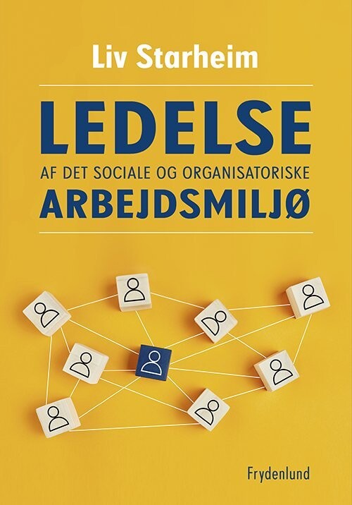 Ledelse Af Det Sociale Og Organisatoriske Arbejdsmiljø