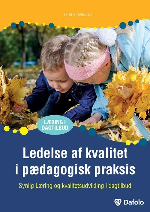 Ledelse Af Kvalitet I Pædagogisk Praksis