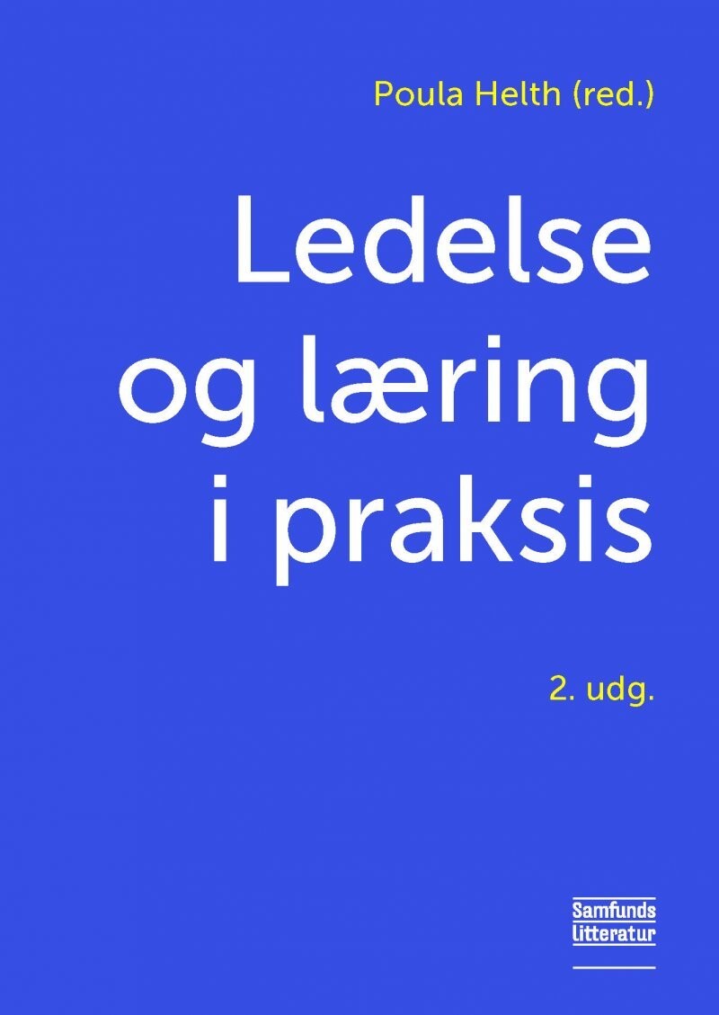 Ledelse Og Læring I Praksis Poula Helth - Paperback - Gucca.dk