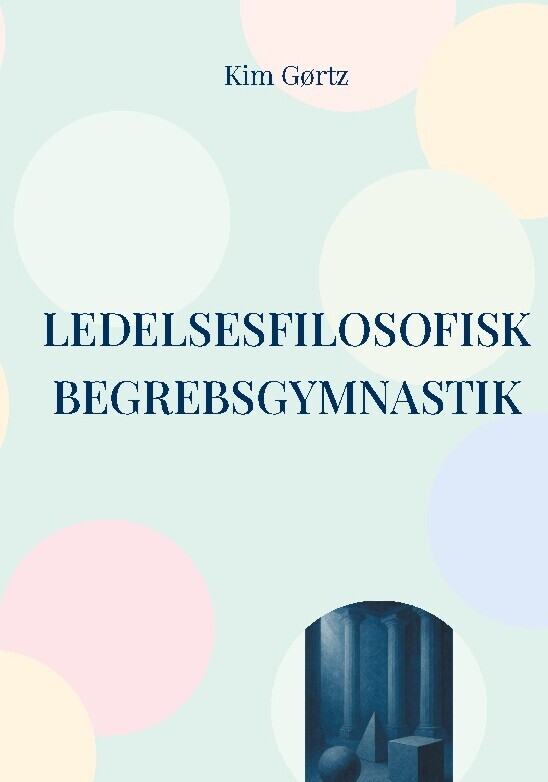 Ledelsesfilosofisk Begrebsgymnastik