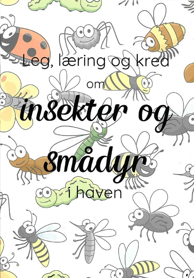 Leg Læring Og Krea Om Insekter Og Smådyr I Haven