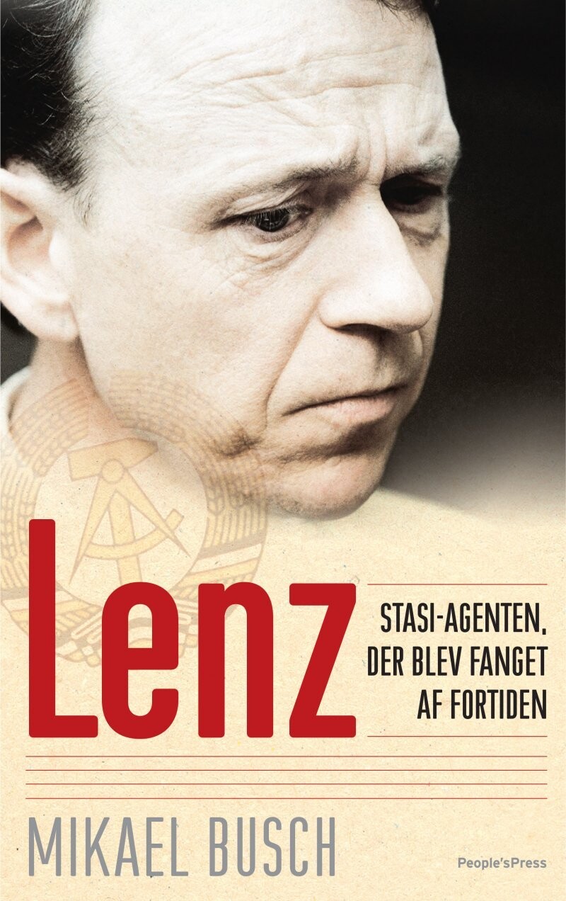 Lenz - Stasi-Agenten Der Blev Fanget Af Fortiden