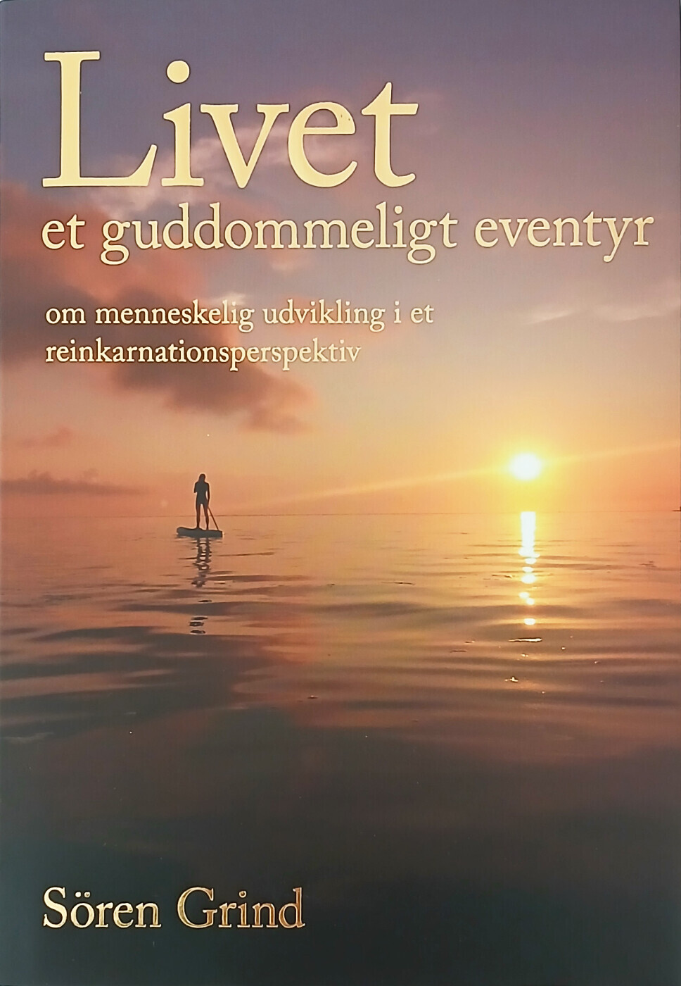 Livet - Et Guddommeligt Eventyr