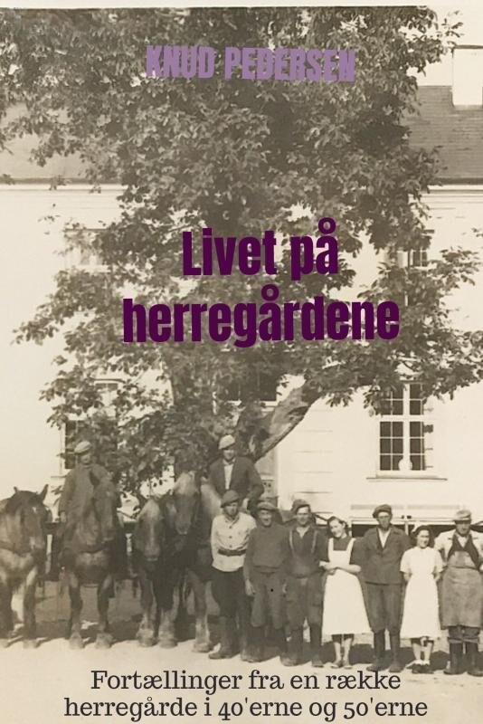 Livet På Herregårdene