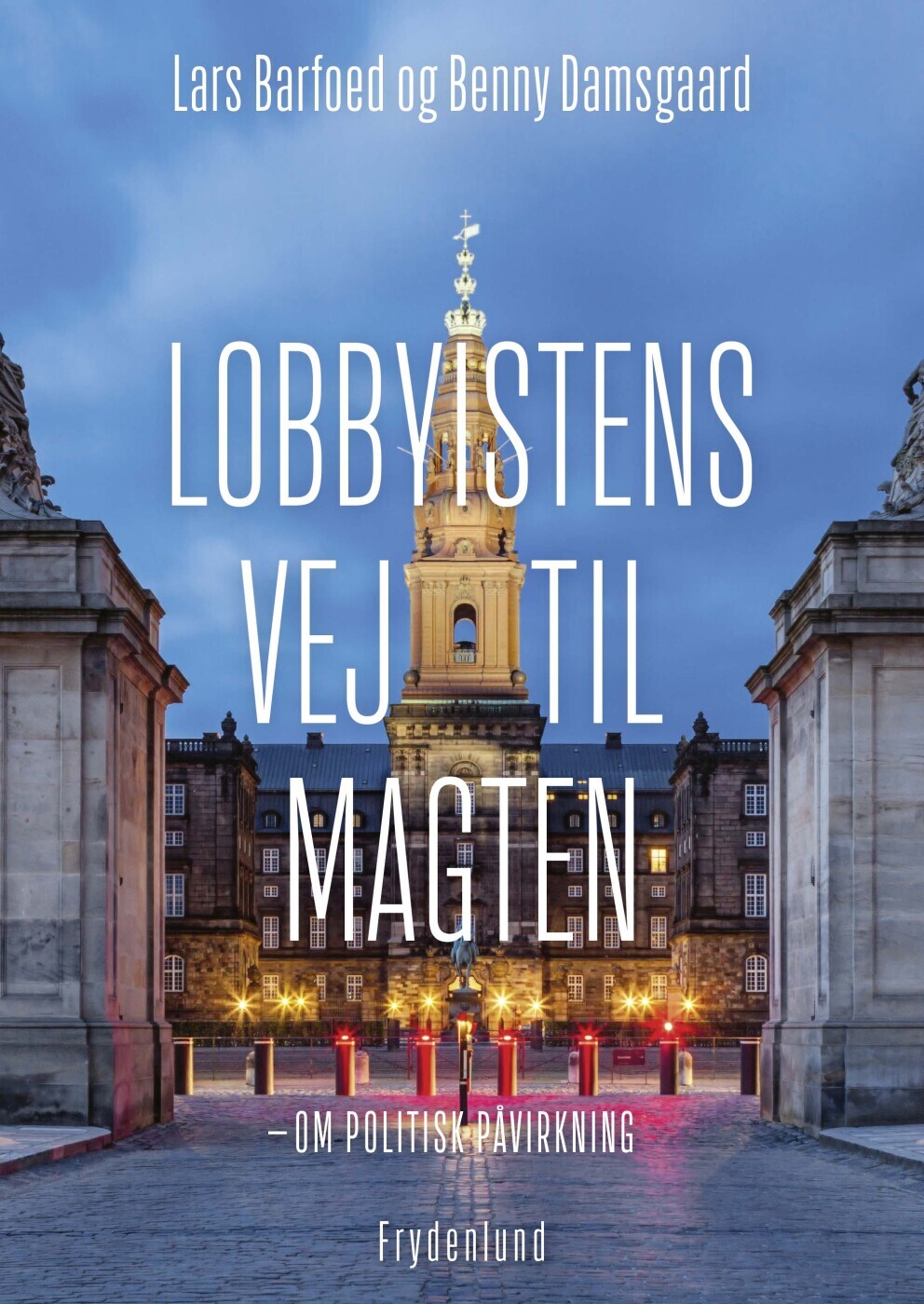 Lobbyistens Vej Til Magten