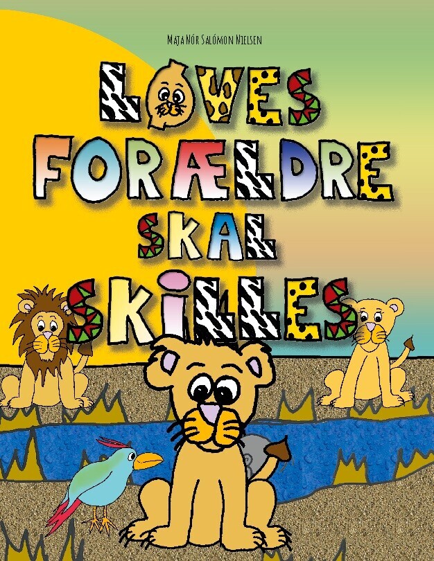 Løves Forældre Skal Skilles