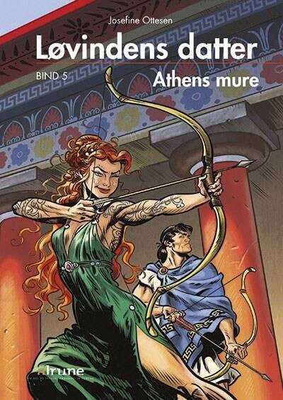 Løvindens Datter Bind 5 Athens Mure