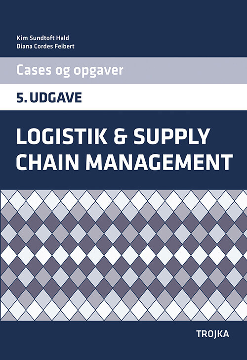 Logistik Og Supply Chain Management Opgavebog