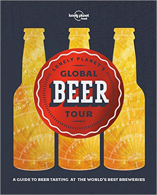 Lonely Planet S Global Beer Tour - Lonely Planet