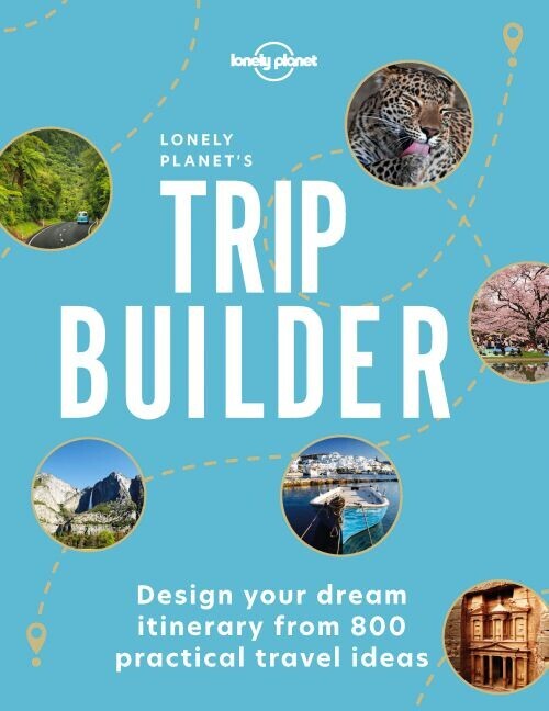 Lonely Planet S Trip Builder - Lonely Planet