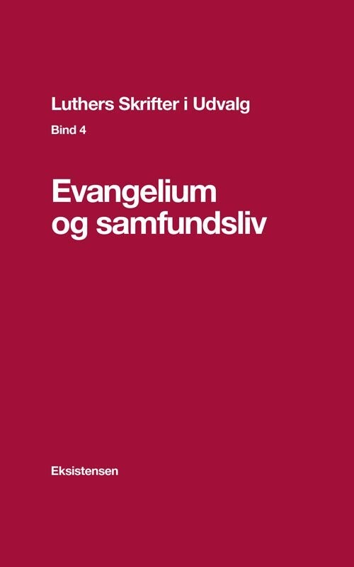 Luthers Skrifter I Udvalg Bind 4