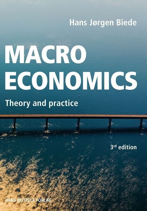 Macroeconomics - Theory And Practice