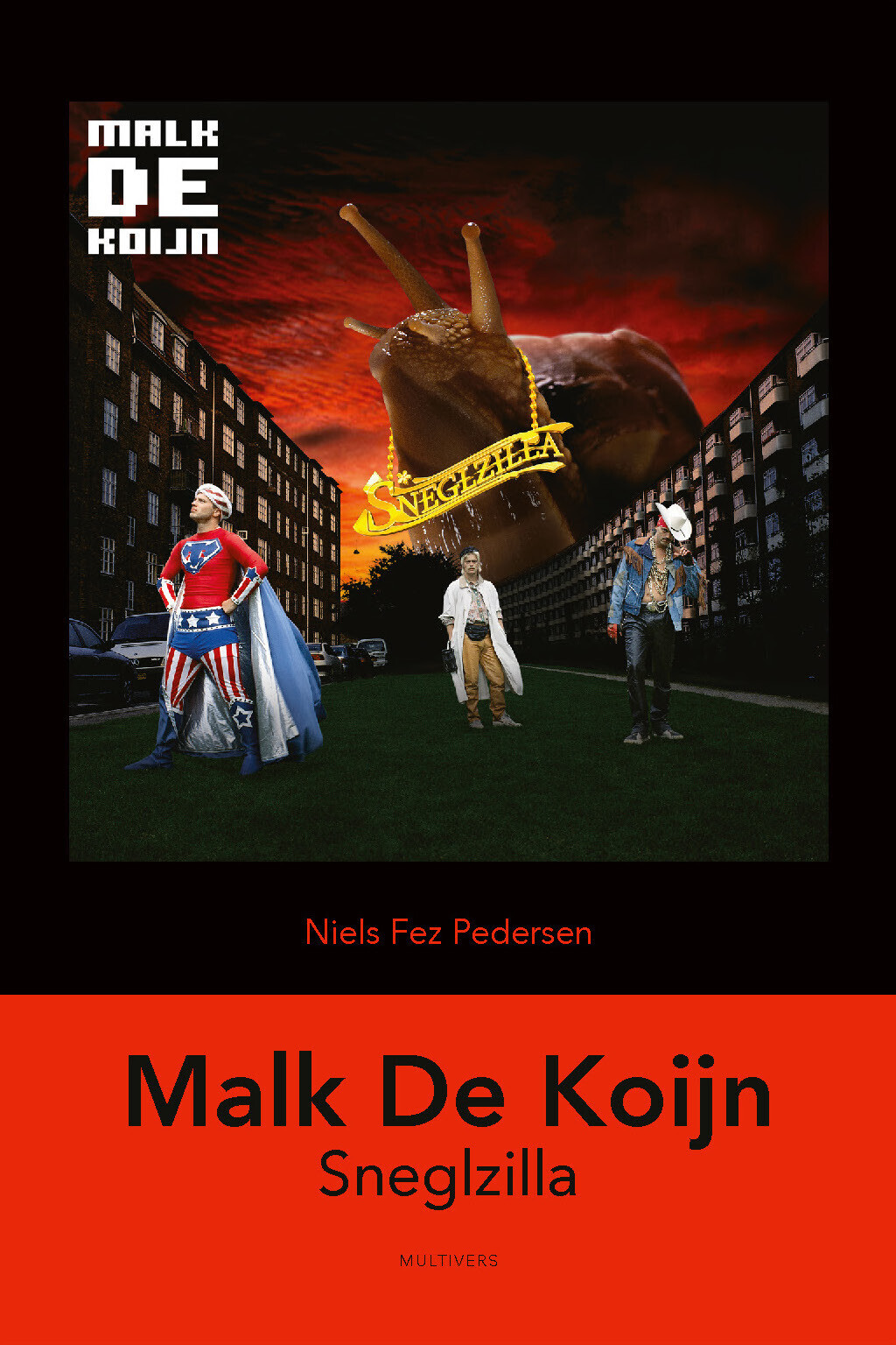 Malk De Koijn Sneglzilla