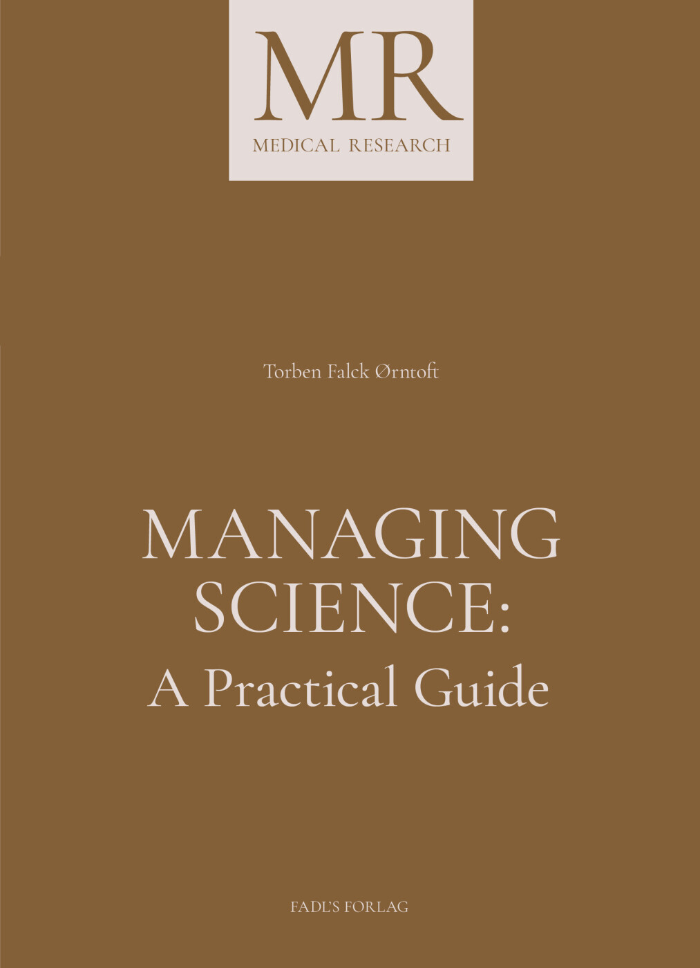 Managing Science A Practical Guide