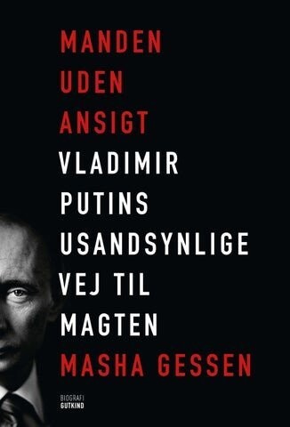Manden Uden Ansigt - Vladimir Putins Usandsynlige Vej Til Magten