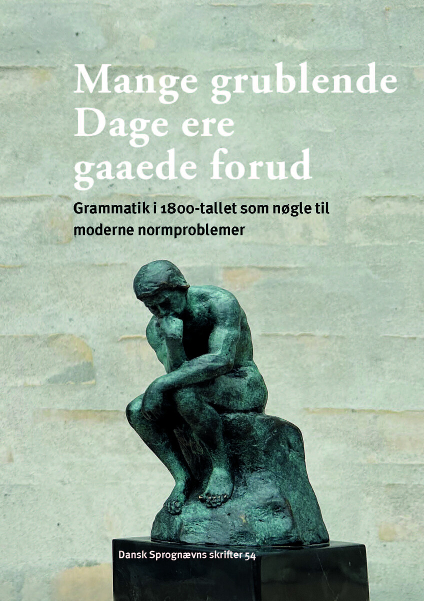 Mange Grublende Dage Ere Gaaede Forud