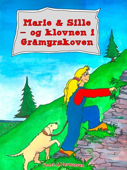 Marie Og Sille - Og Klovnen I Gråmyrskoven