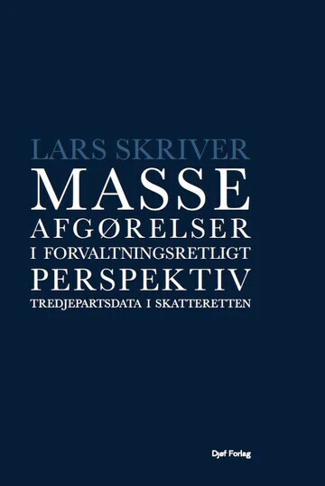 Masseafgørelser I Forvaltningsretligt Perspektiv