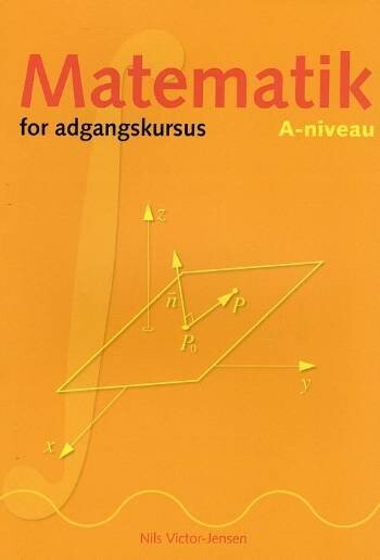 Matematik For Adgangskursus Ved Ingeniørhøjskolerne