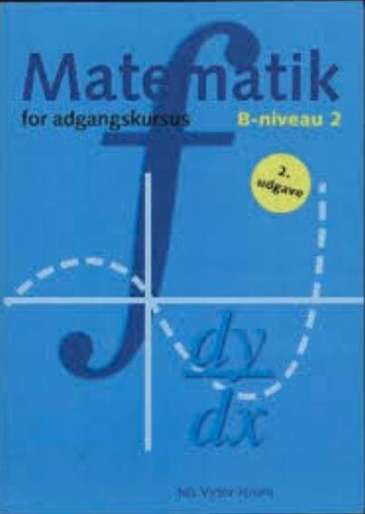 Matematik For Adgangskursus Ved Ingeniørhøjskolerne