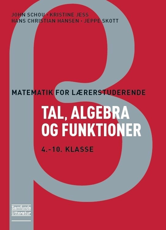 Matematik For Lærerstuderende - Tal Algebra Og Funktioner