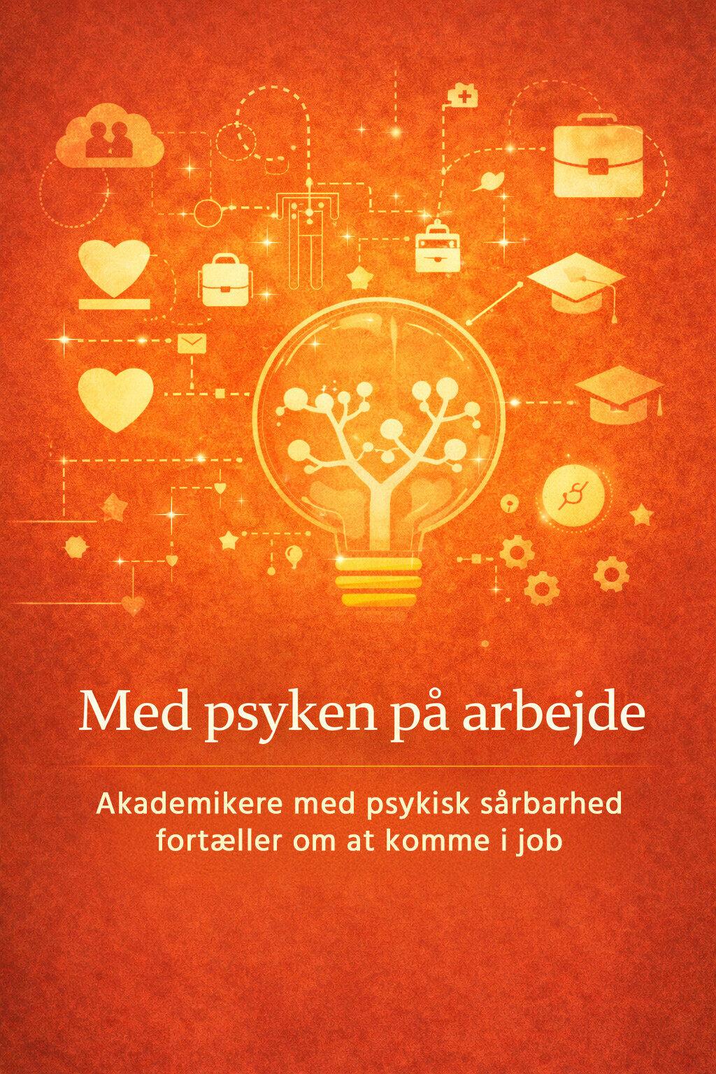 Med Psyken På Arbejde