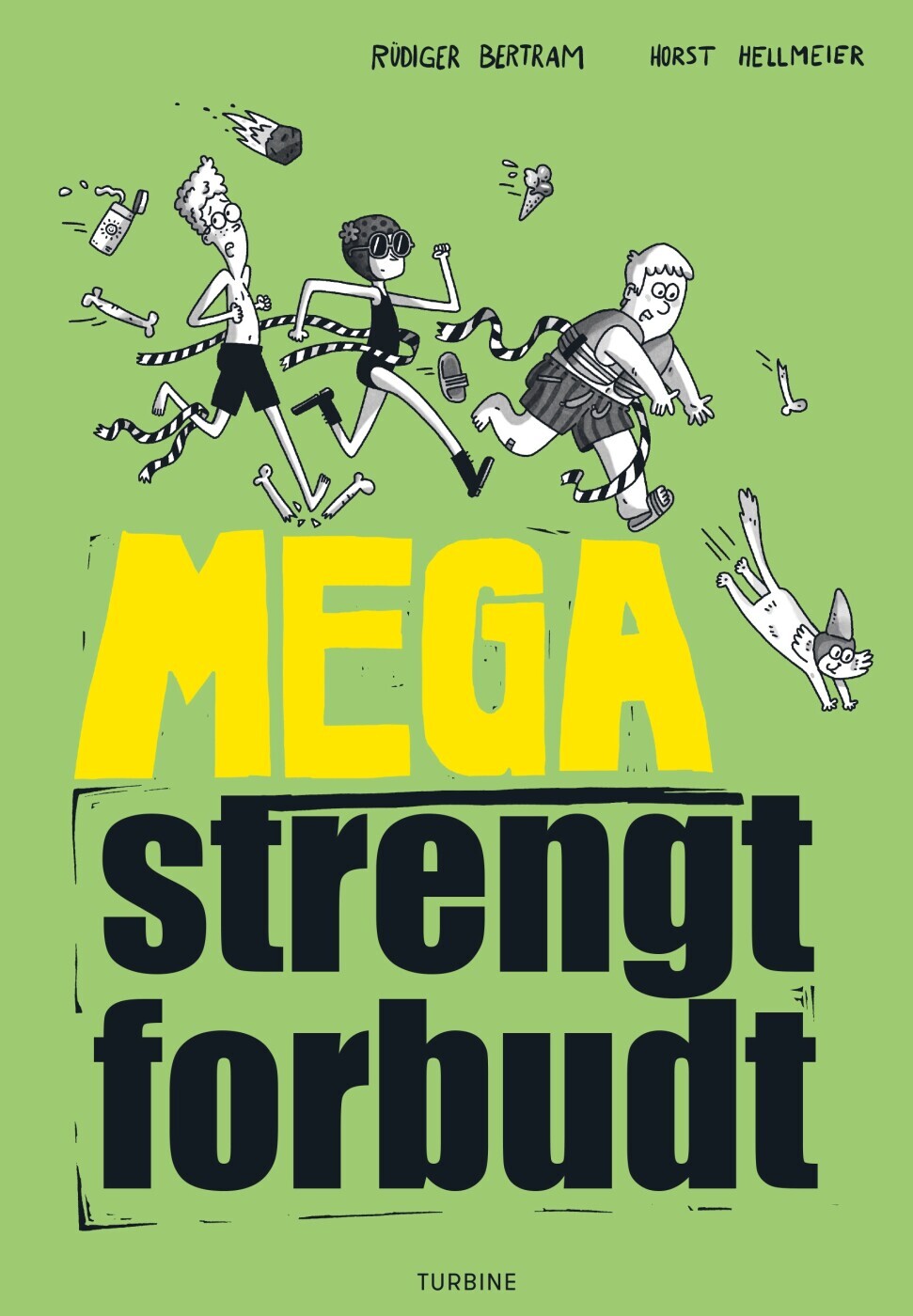 Mega Strengt Forbudt