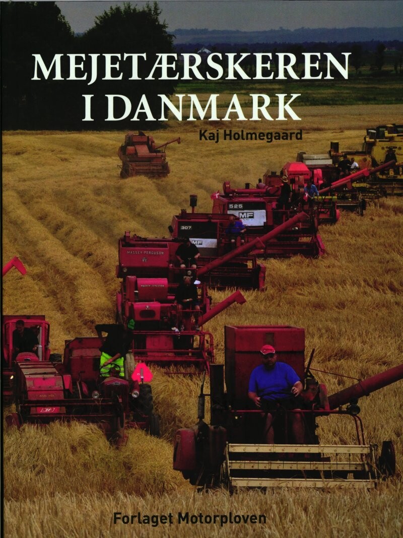 Mejetærskeren I Danmark
