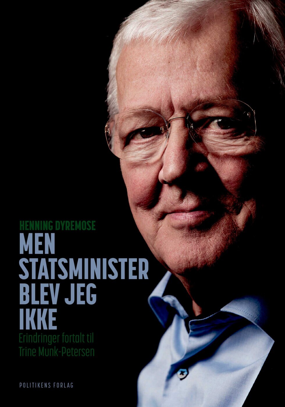 Men Statsminister Blev Jeg Ikke