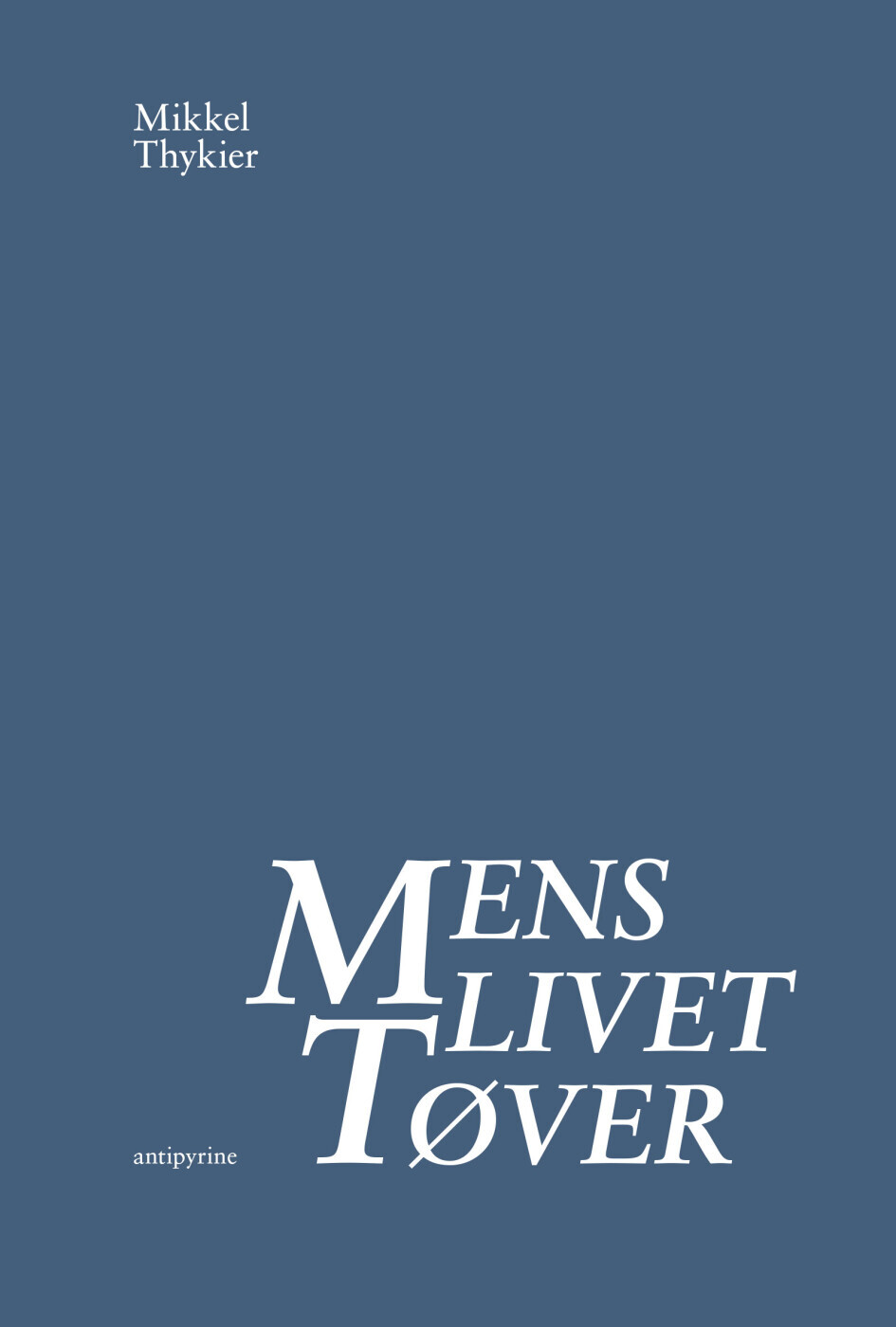 Mens Livet Tøver