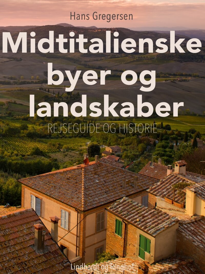 Midtitalienske Byer Og Landskaber