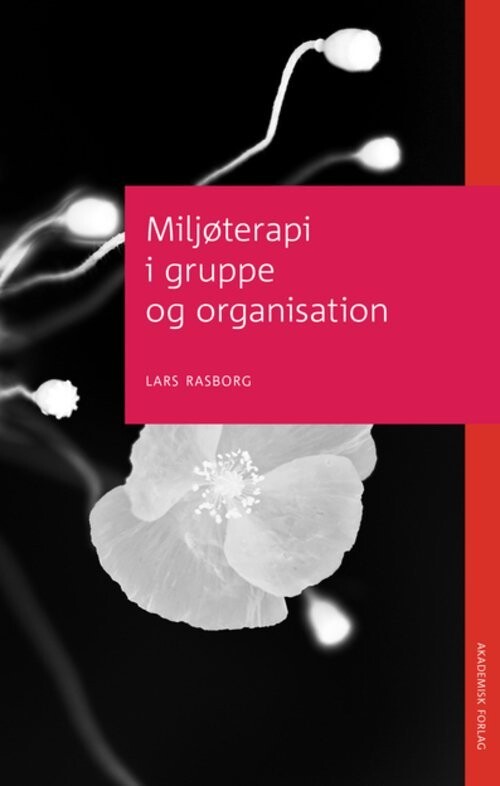 Miljøterapi I Gruppe Og Organisation