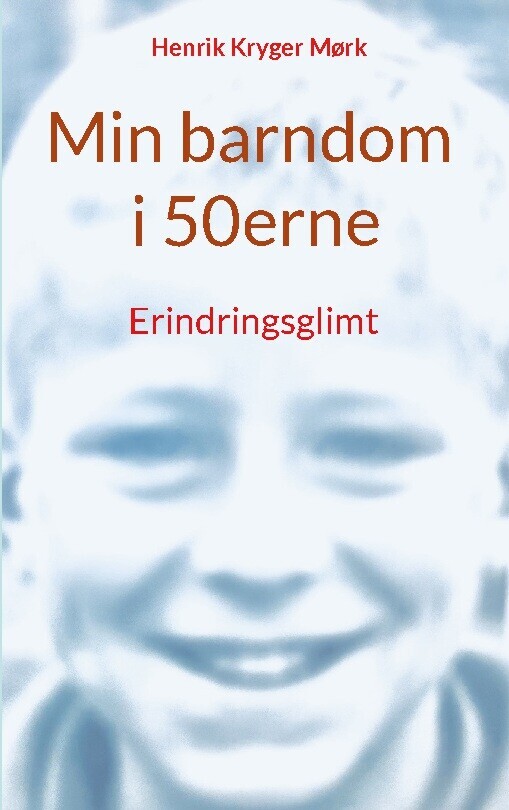 Min Barndom I 50Erne