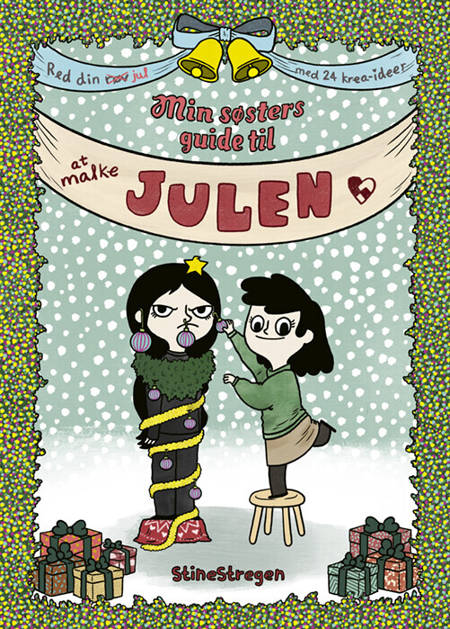 Min Søsters Guide Til At Malke Julen