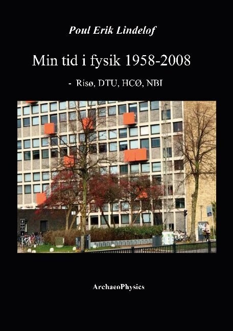 Min Tid I Fysik 1958-2008