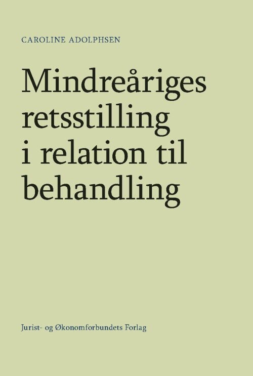 Mindreåriges Retsstilling I Relation Til Behandling